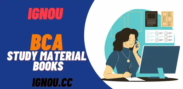 IGNOU BCA Study Material & Syllabus PDF Download:
