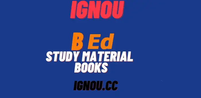 IGNOU B.Ed Study Material