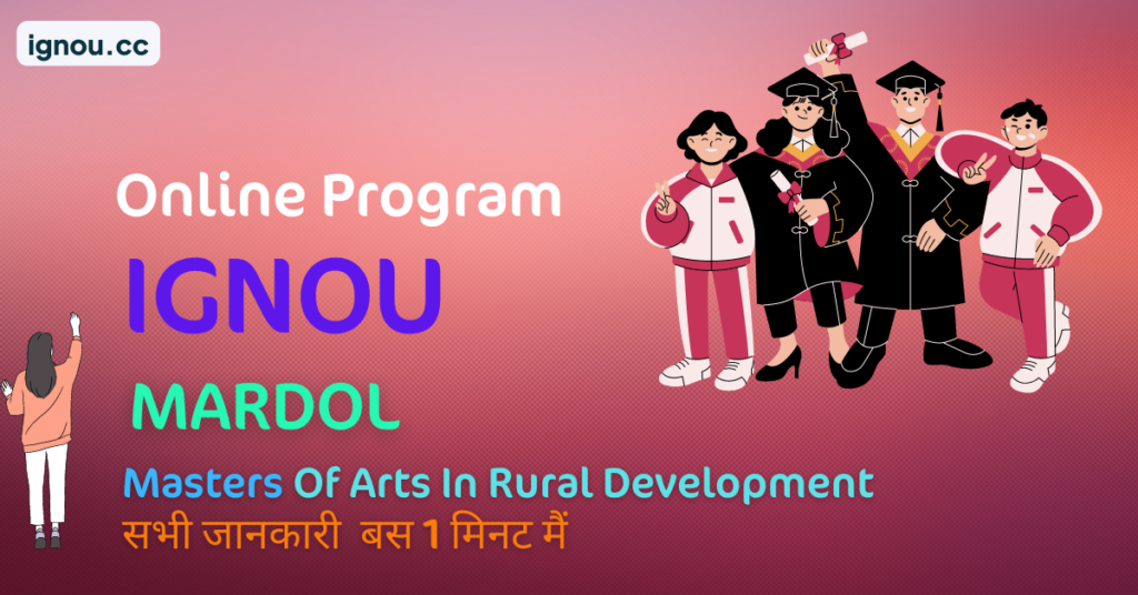 IGNOU MARDOL Course Details : Masters Of Arts In Rural Development
